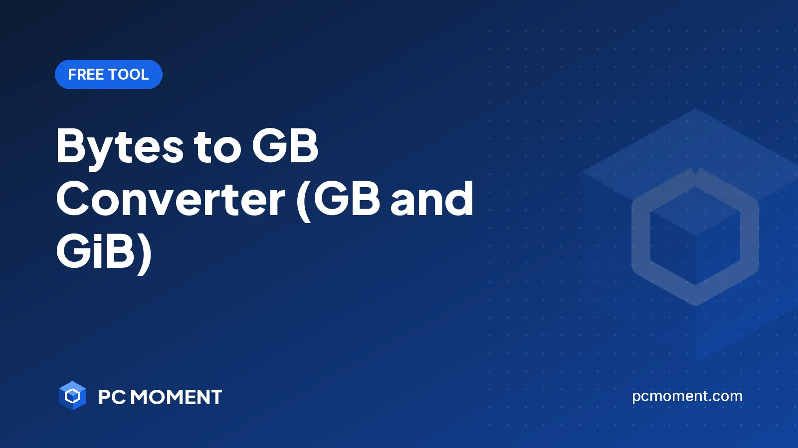 PC Moment title card for Bytes to GB Converter