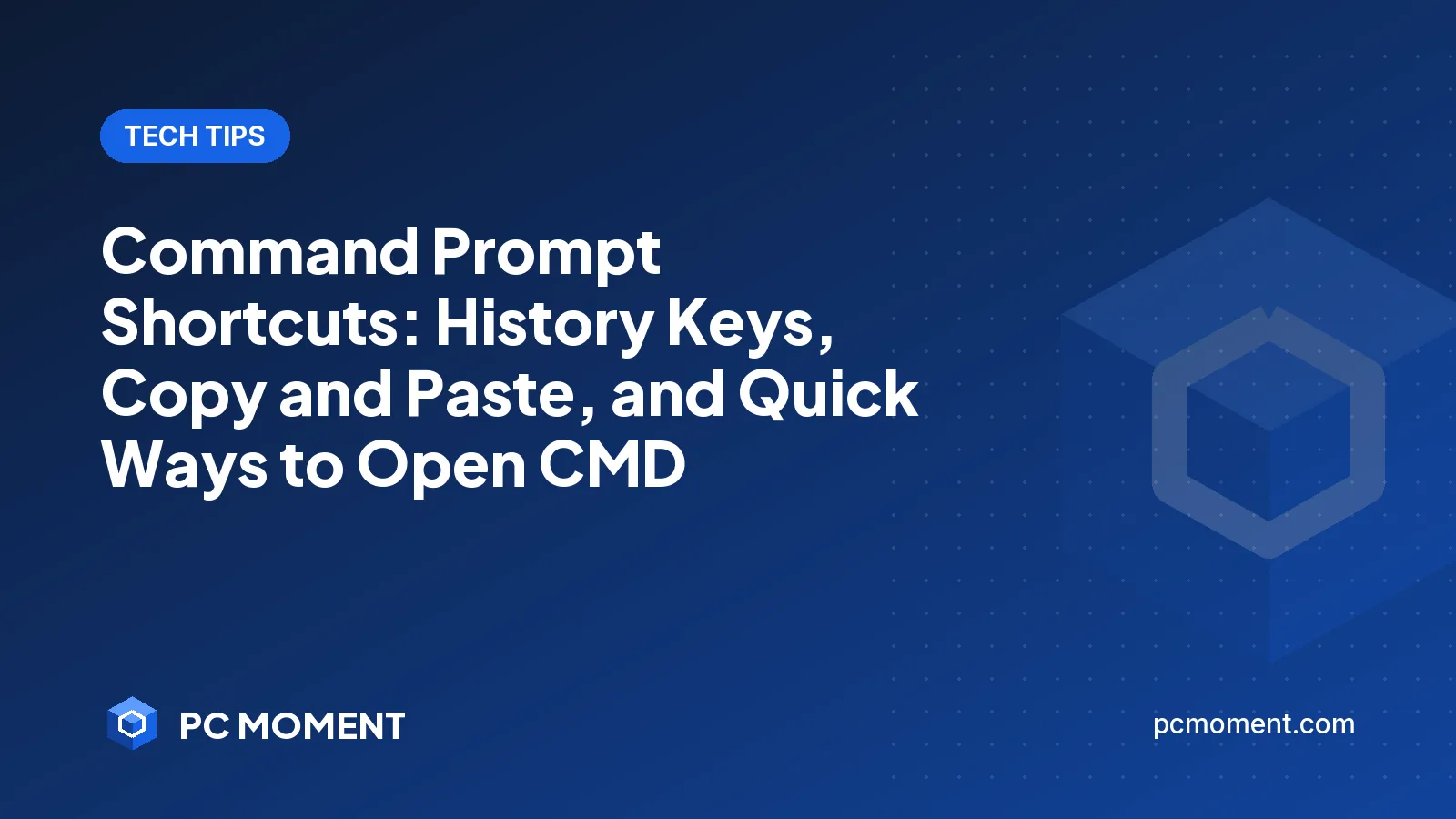 PC Moment title card for Command Prompt shortcuts and quick ways to open CMD