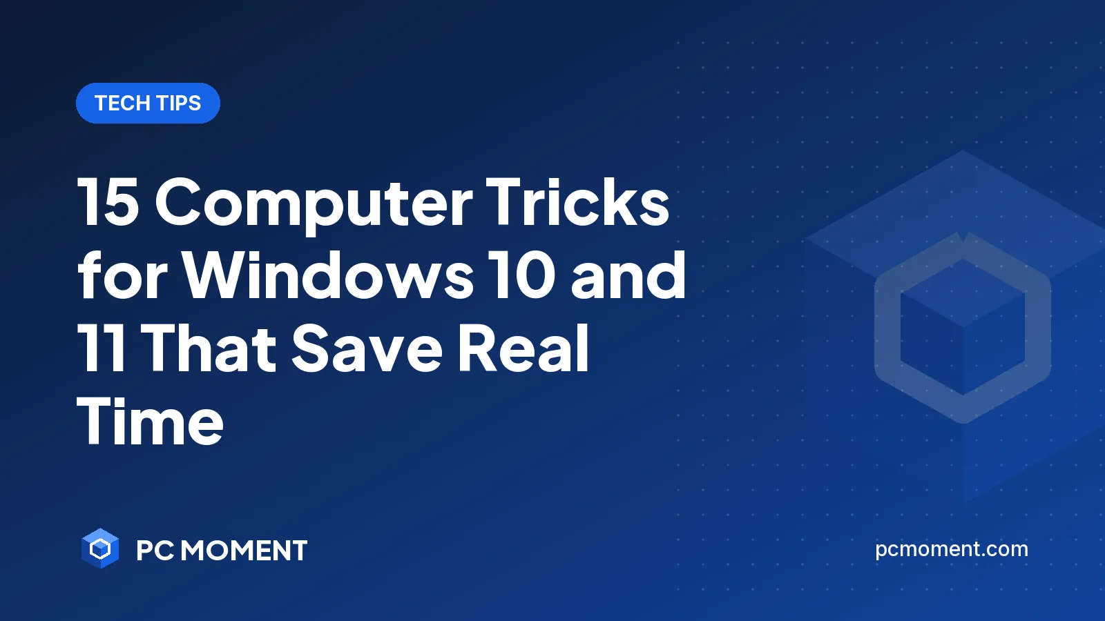 PC Moment title card for 15 computer tricks for Windows 10 and 11