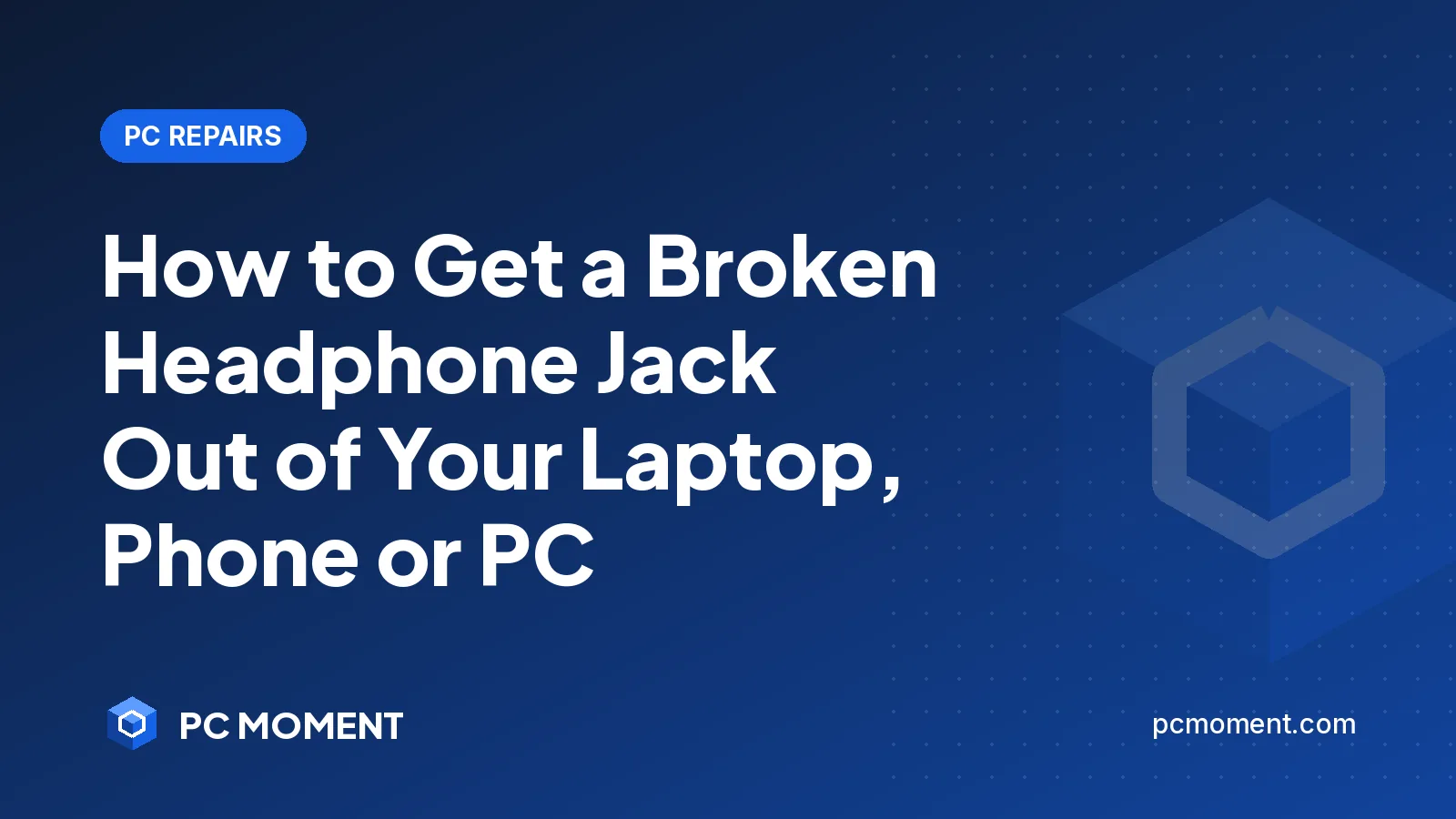 PC Moment title card for How to Get a Broken Headphone Jack Out