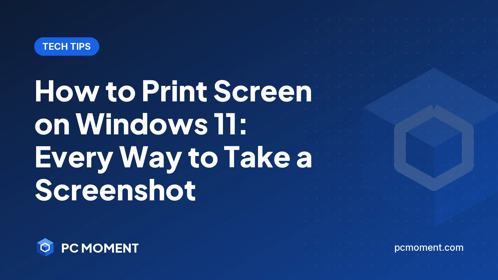 PC Moment title card for How to Print Screen on Windows 11