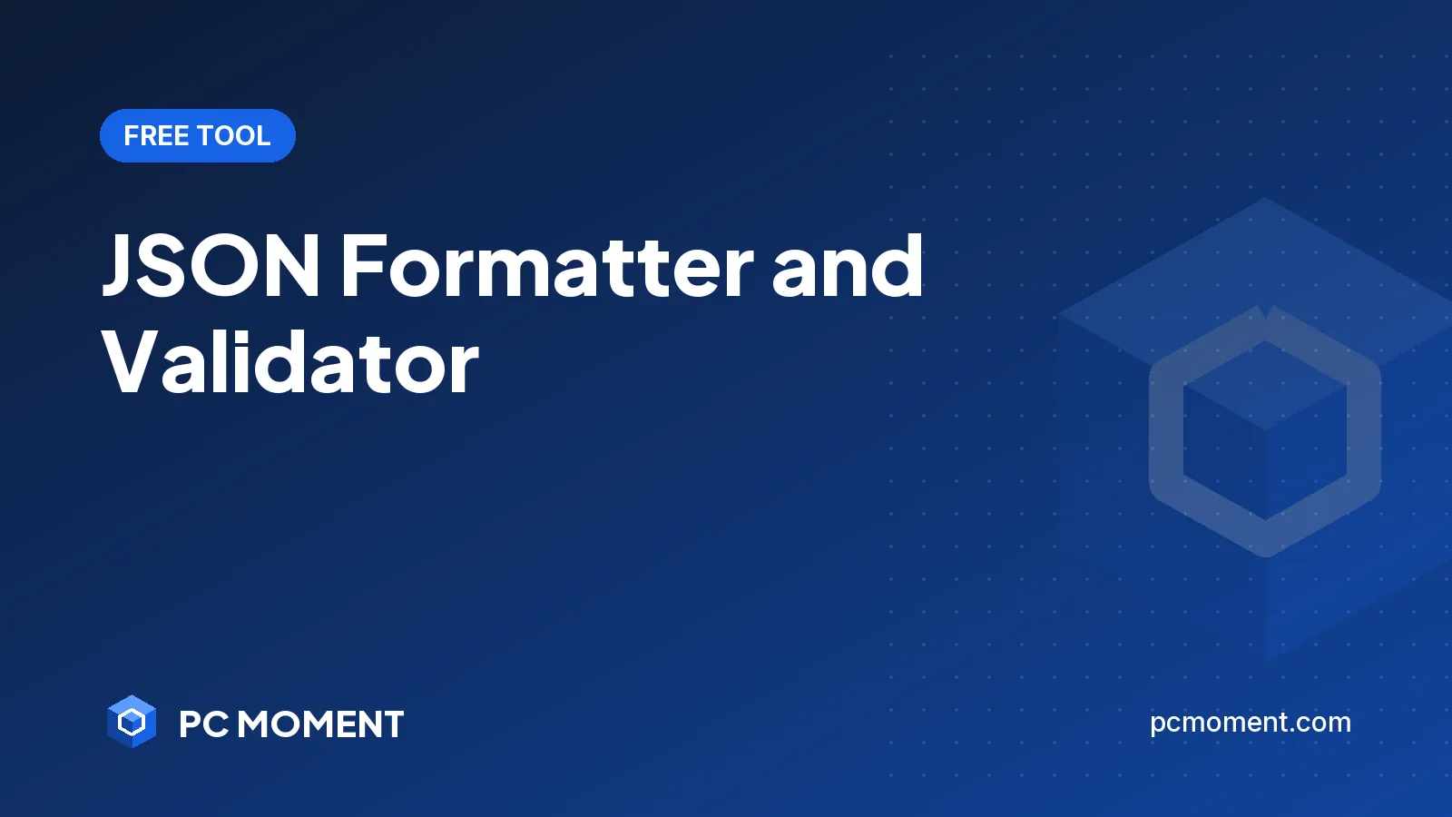 PC Moment title card for JSON Formatter