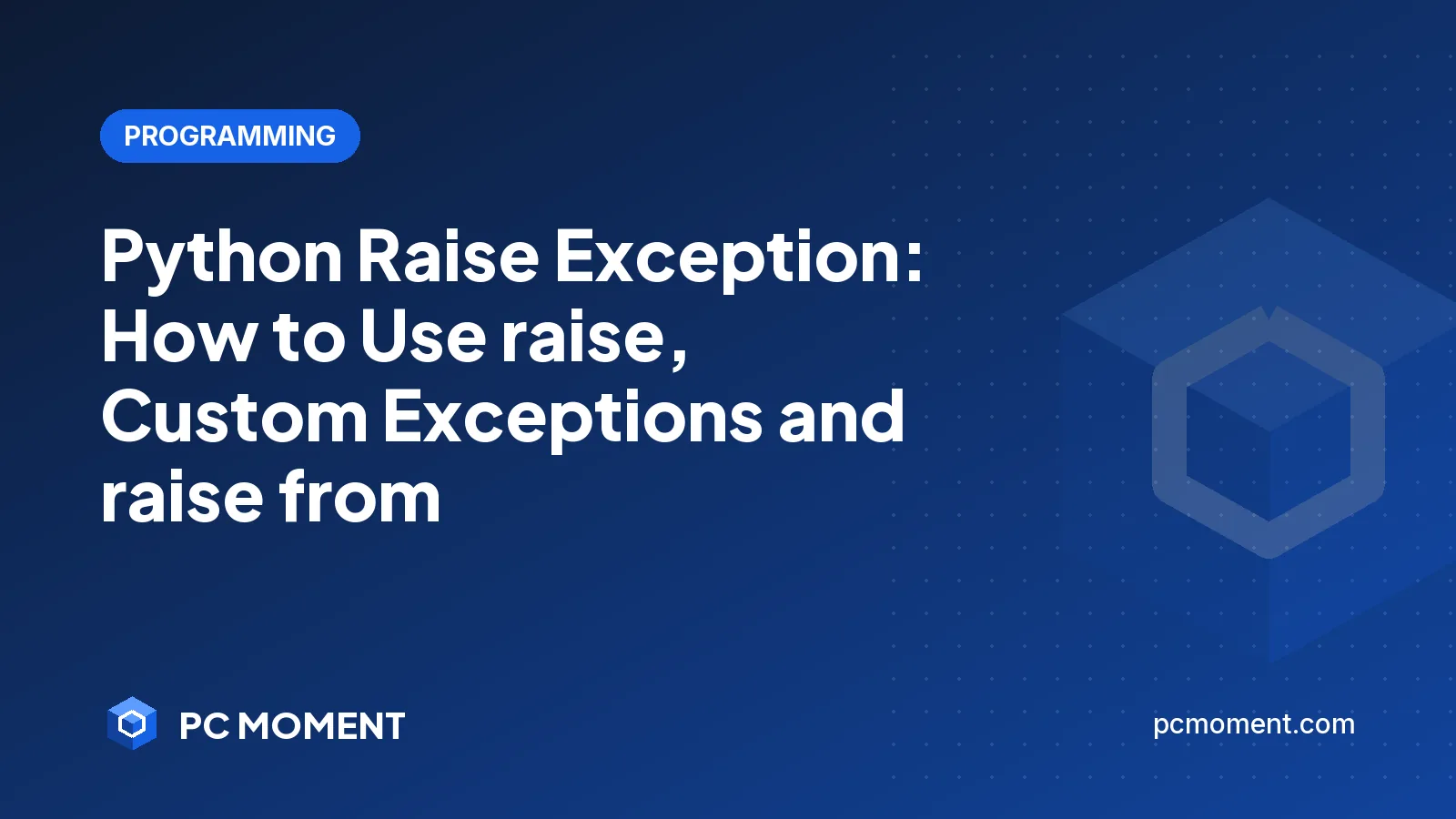 PC Moment title card for Python Raise Exception