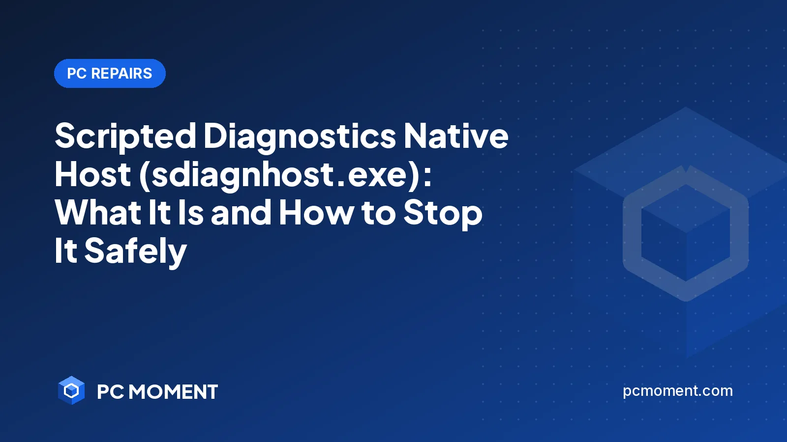 PC Moment title card for Scripted Diagnostics Native Host