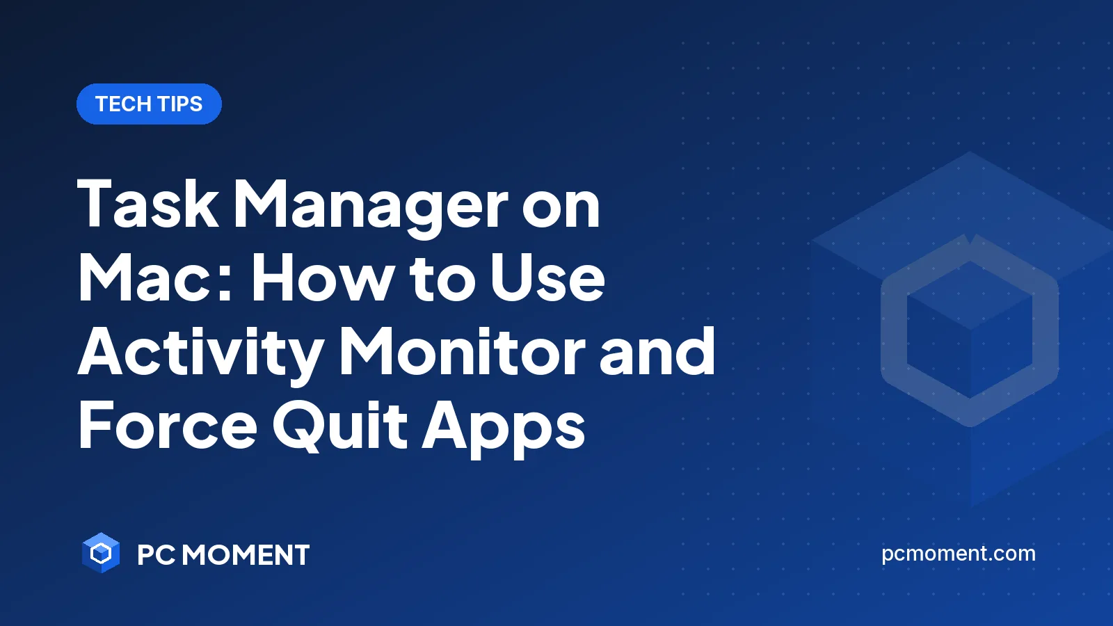 PC Moment title card for Task Manager on Mac: Activity Monitor and Force Quit