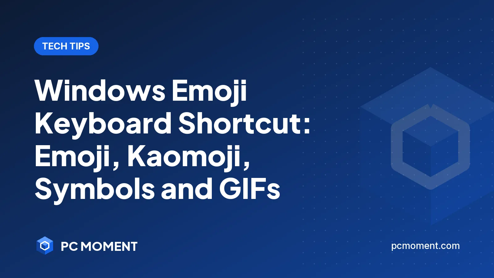 PC Moment title card for the Windows emoji keyboard shortcut