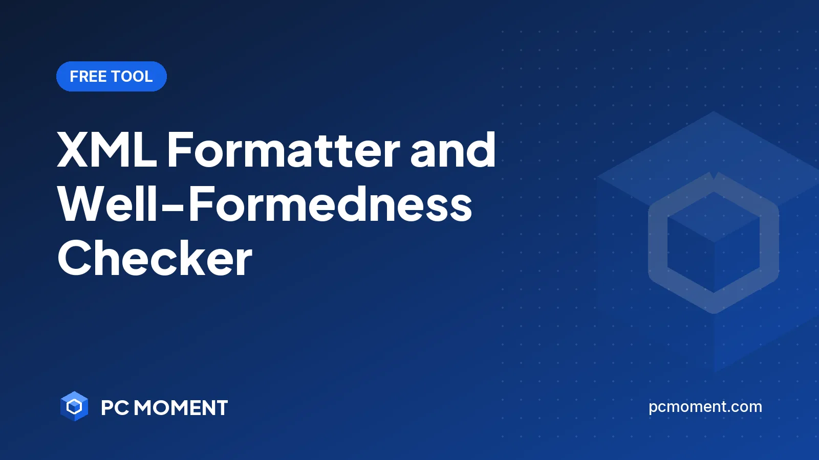 PC Moment title card for XML Formatter